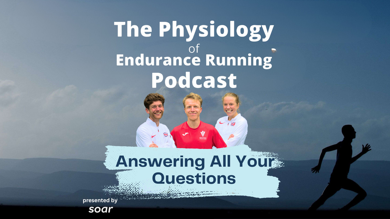 Episode 101 - Q&A - The Physiology of Endurance Running Podcast ...