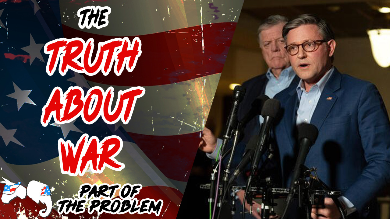 The Truth About War - Part Of The Problem | Podcast on Spotify
