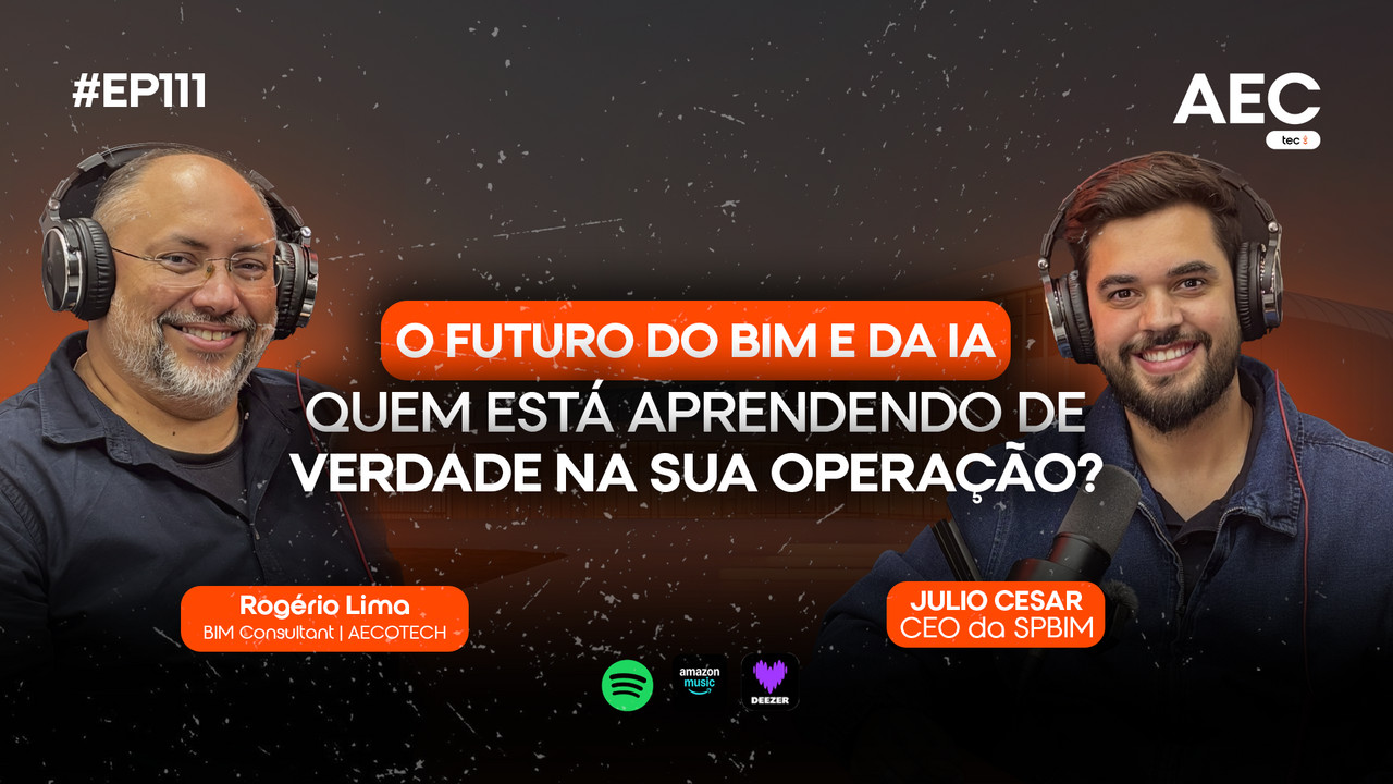 EP111 - BIM e IA com Rogério Lima