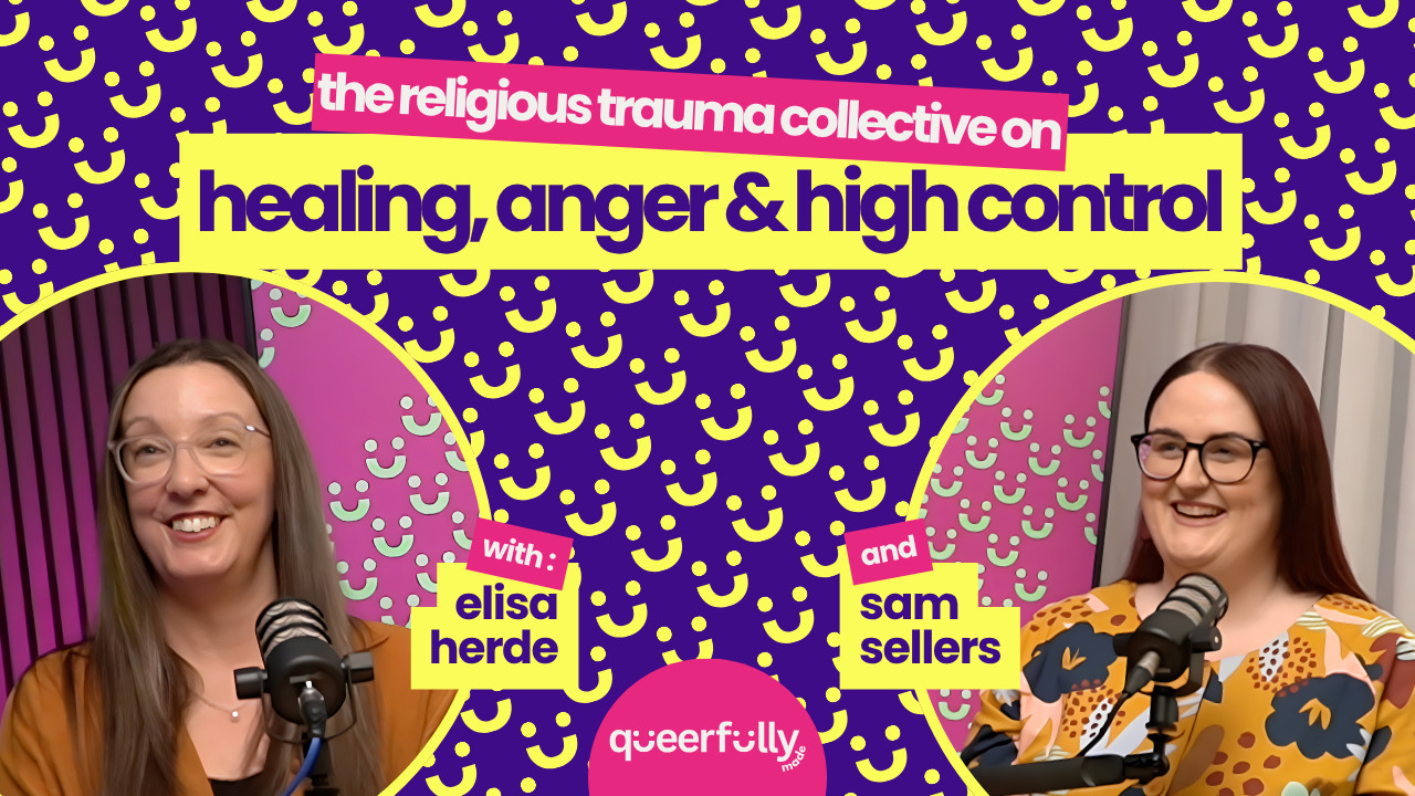 The Religious Trauma Collective on Healing, Anger & High Control | Sam ...