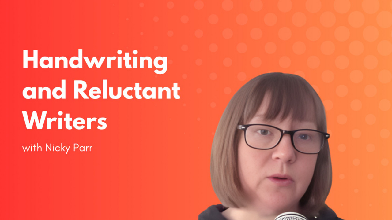 Handwriting, the 2025 Writing Framework, and Reluctant Writers with ...