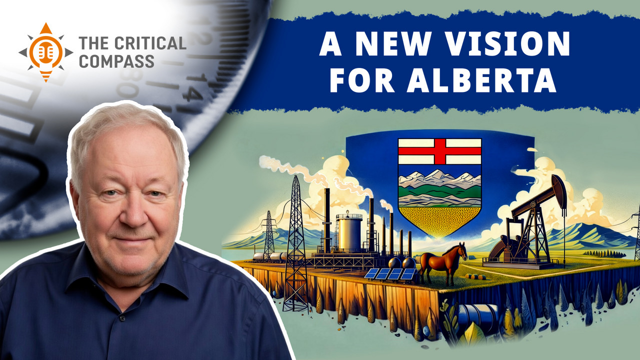A New Vision For Alberta - Dennis Kalma - The Critical Compass ...