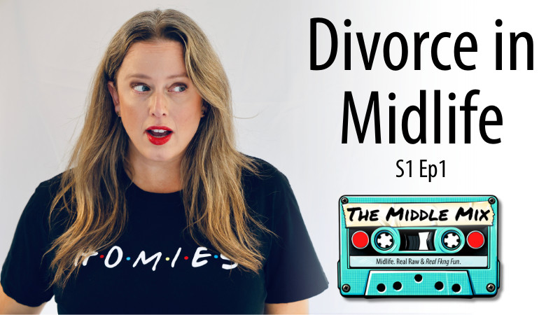 Divorce in Midlife - The Middle Mix | Podcast on Spotify