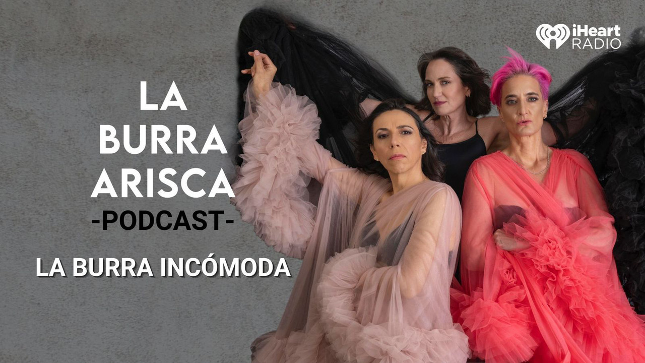 EP 170: LA BURRA INCÓMODA - La Burra Arisca | Podcast on Spotify