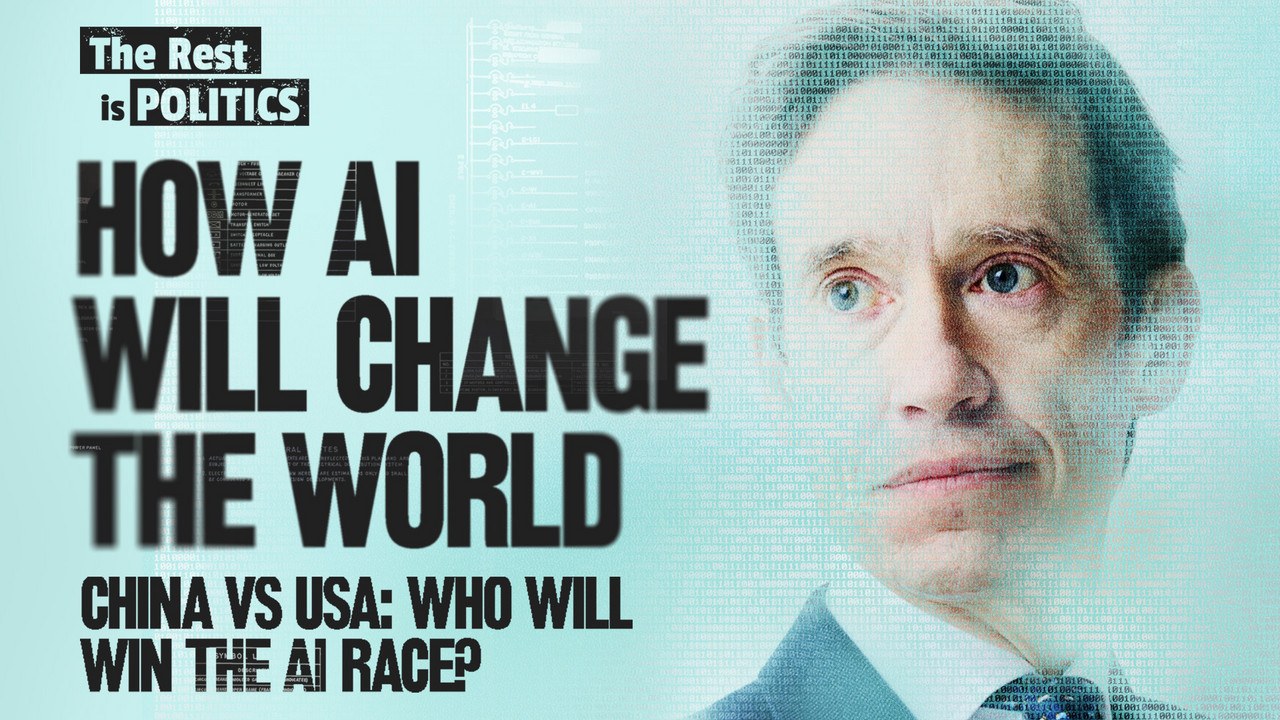 China Vs USA: Who Will Win the AI Race? - The Rest Is Politics ...