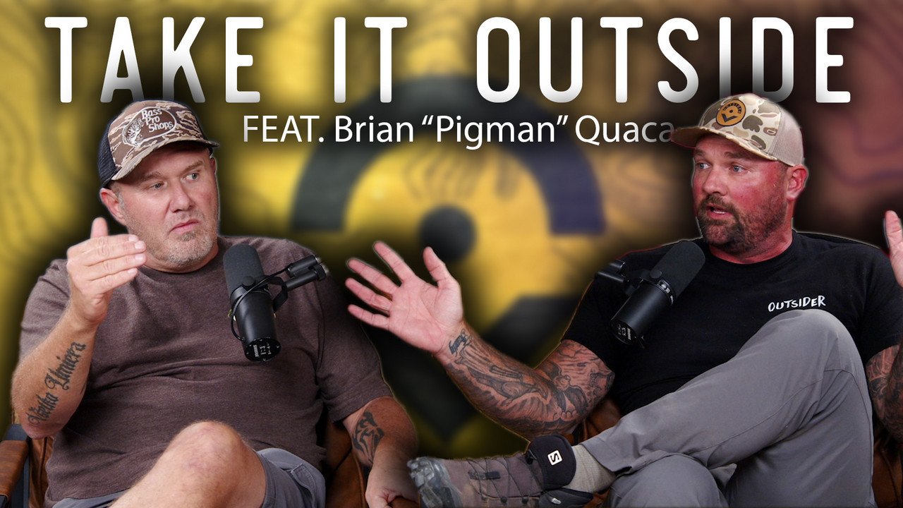 Ep. 78: Pigman, Hunting, and TV featuring Brian Quaca - Take It Outside ...