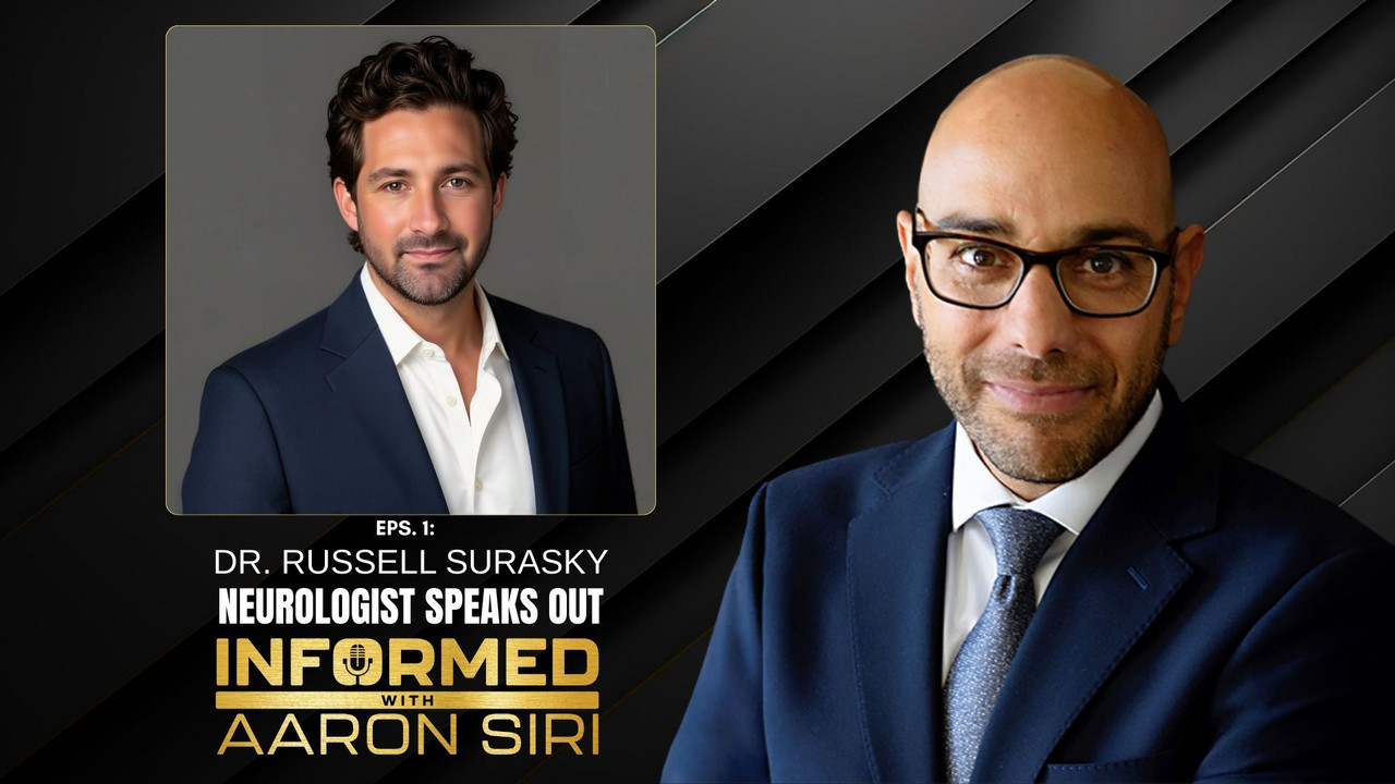 Neurologist Speaks Out - Informed with Aaron Siri | Podcast on Spotify
