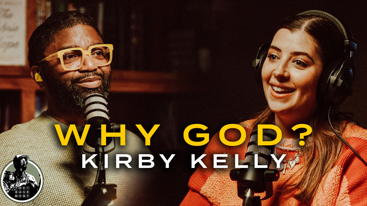 WHY GOD? | Kirby Kelly | The Basement w- Tim Ross - The Basement with ...